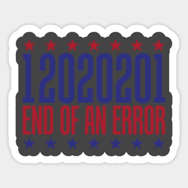 12020201 end of an error Sticker by MandeesCloset